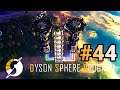 実況 ワンオペ工場長、ダイソンスフィアに挑む！！「Dyson Sphere Program」#44