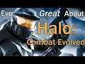 Everything GREAT About Halo: Combat Evolved!