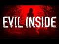 Evil Inside ➤ Прохождение хоррор игр ➤ Стрим