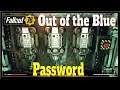 Fallout 76 | Out of the Blue Password | Open sesame Seed