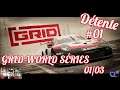 GRID - Détente #01 - Carrière : GRID WORLD SERIES 01/03 - Ps4