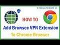 How to add Browsec VPN extension to Chrome browser in Windows 10