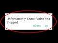 How To Fix Unfortunately Snack Video Has Stopped Error Android & Ios - Snack Video Not Open Problem