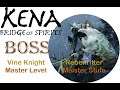 Kena Bridge of Spirits (Master) Vine Knight Boss - (Meister) Rebenritter Boss (deu/eng)