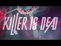 Killer is Dead - Metal Tribute