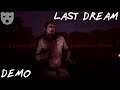 Last Dream - Demo | An Endless Nightmare | Indie Horror 60FPS Gameplay