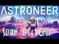 Let's Blindly Stream Astroneer! - Session 01 - Environmental Hazards