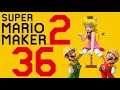 Lettuce play Super Mario Maker 2 part 36
