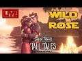 [LIVE] CHAPITRE 5 : WILD ROSE | SEA OF THIEVES TALL TALES