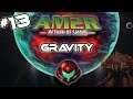 Metroïd AM2R - #13 - Gravity 🟣 - Découverte - Mode difficile