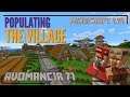 Minecraft Lets Play: Making a Village in Survival 1.14 | Populating the Village (Avomancia 77)