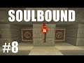 Minecraft - Soulbound - Ep8