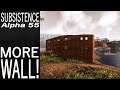 More Wall! | Subsistence Single Player Gameplay | EP 256 | Season 5