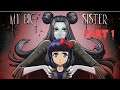 My Big Sister PART 1