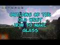 Outlaws of the Old West How to Make Glass