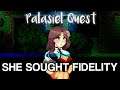 Palasiel Quest OST - "She Sought Fidelity"