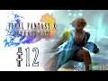 Pelataan Final Fantasy X - Livestream - Osa 12 [Ukkos Temppeli]