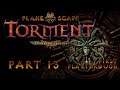 Planescape: Torment: EE - S01E13 - Into the Lower Ward