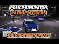 Police Simulator: Patrol Officer Gameplay | The Nightshift UPDATE is here!
