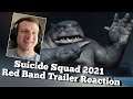 Suicide Squad 2021 Red Band Trailer Reaction