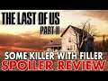 The Last Of Us Part 2 Spoiler Review | Why TLOU2 Is Both Good And Bad