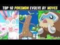 Top 10 Pokemon Evolve with Certain Moves|Top 10 Pokemon Evolve By Moves|Explained in Hindi|