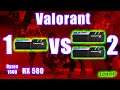 Valorant Single Channel vs Dual channel DDR4 Performance with Ryzen 5 1600 Stock and RX 580 8 GB.