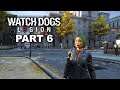 WATCH DOGS LEGION Gameplay Walkthrough Part 6 - Watch Dogs Legion No Commentary 1080p60FPS