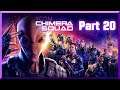 Xcom Chimera Squad - Exploding my own Units! [Part 20]