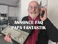 Annonce FAQ - Papa Fantastik