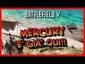 Battlefield V ► Mercury è già Qui!!