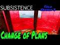 Change of Plans | Subsistence | Season 3 | Episode 21
