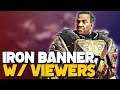 Destiny 2 : Iron Banner W/ Viewers + Other Grinding CAN I FINALLY GET SWARM!! / !pc !twitter