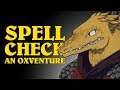 Spell Check | Oxventure D&D | Season 1, Episode 23