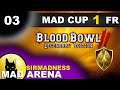 [FR] - BLOOD BOWL 2 vs SirMadness - MAD CUP 1 - Quart de Finale 03 : Chorfs vs Bas Fonds 🏈