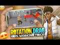 GOD LEVEL ( ROTATION DRAG ) TRICK 🔒 // ROTATION DRAG मार नेका सही तारिका