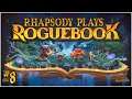 Going Infinite | Rhapsody Plays Roguebook - Episode 8