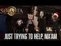 Just Trying to Help, Ma'am | Solasta: Crown of the Magister #6