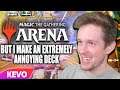 Magic: The Gathering Arena but I make an extremely annoying deck