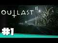OUTLAST II | Part 1 (feat. CrossEyedMorgan)