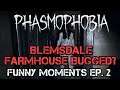 Phasmophobia Funny Moments Compilation Part 2 - Blemsdale Farmhouse bugged?