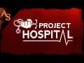 Project Hospital - больница которую мы заслужили