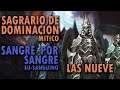 SANGRE POR SANGRE VS LAS NUEVE | SAGRARIO DE DOMINACION MITICO