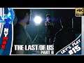 THE LAST OF US PART 2 : ON ARRIVE TOMMY OH NON UNE PERTE : Let's Play #15 Gameplay 4K