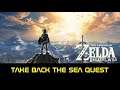The Legend of Zelda Breath of The Wild - Take Back The Sea Quest - 104