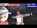 Tom Clancy's The Division 2 Walkthrough Indonesia PS4 Pro #Part4