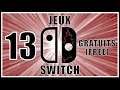 13 JEUX SWITCH GRATUITS ( FREE GAMES ) 🔥