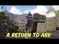 A Return To Ark Survival Evolved
