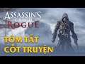 ASSASSIN'S CREED ROGUE | Hành trình của kẻ phản bội