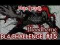 Bestia Żądna Krwi (Czwarty Boss) Bez Levelowania! Bloodborne (BL4 Challenge) #15